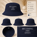 Becoming Her Daily Embroidered Bucket Hat